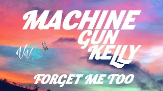 Machine Gun Kelly ft Halsey - forget me too (Lyrics)