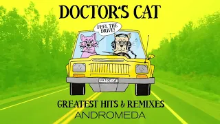 Doctor's Cat - Greatest Hits & Remixes