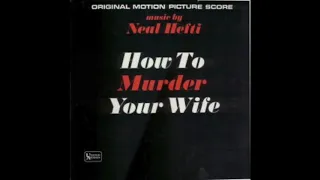 How To Murder Your Wife - Film Soundtrack by Neal Hefti