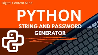 How to generate a random string and password in Python: Applying the structured and OOP programming