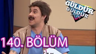 Güldür Güldür Show 140. Bölüm Full HD Tek Parça (29 Mart 2017)