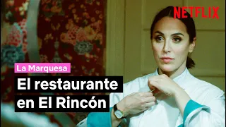 El restaurante en El Rincón | La Marquesa | Netflix España