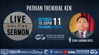 [LIVE SERMON] Evan Lianding Guite - Pathian theikhial ken | October 11, 2020 10:30 am IST