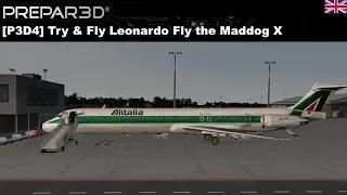 [P3D4] Try & Fly - Leonardo the Maddog X (ENGLISH)