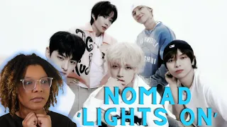 NEW KPOP GROUP? | NOMAD 노매드 'Lights on' Performance Video REACTION