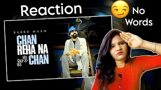 Babbu Maan - Chan Reha Na Chan || Reaction video