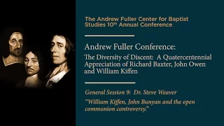 “William Kiffen, John Bunyan, and the open communion controversy”