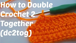 How to Double Crochet 2 Together (DC2TOG)
