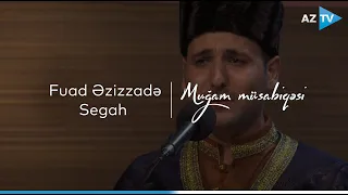 Fuad Əzizzadə - Segah I VIII "Muğam" müsabiqəsi