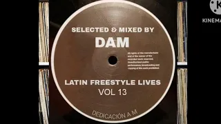 LATIN FREESTYLE LIVES VOL 13 (DAM) #latinfreestyle #electronicmusic #latinfreestylemusic #
