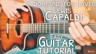 Someone You Loved Lewis Capaldi Guitar Tutorial // Someone You Loved Guitar // Guitar Lesson #713