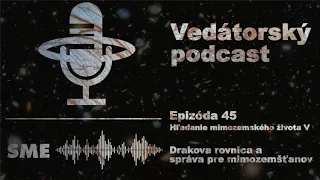 Vedátorský podcast 45 – Drakova rovnica a správa pre mimozemšťanov