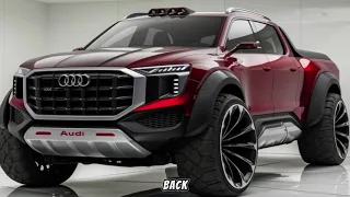 Luxury Meets Muscle: The 2025 Audi Pickup You NEED to See