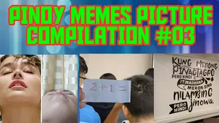 PINOY MEMES PICTURE CIMPILATION #3