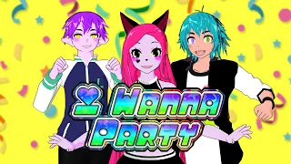 [MMD] I Wanna Party | Teen-Z