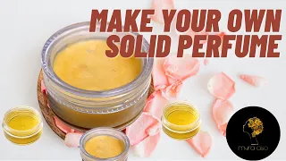 Make Your Own Solid Perfume!!!