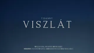 T. Danny - VISZLÁT (Official Music Video)