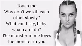 Little Mix ~ Monster in Me ~ Lyrics