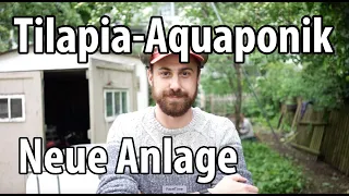 Eine neue Aquaponik-Anlage bauen!