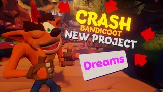 Crash Bandicoot - New Project (Dreams PS5) BETA NOT FINISHED