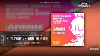 Run Away vs. Another You (Armin van Buuren Mashup)