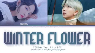 YOUNHA (feat. BTS RM) - WINTER FLOWER (Color Coded Lyrics Eng/Rom/Han/가사)