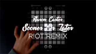 Aaron Carter - Sooner or Later (R!OT Remix) || Launchpad Remake (short) || Launchpad Pro