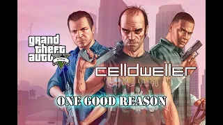 Celldweller - One Good Reason - Grand Theft Auto 5 (GTA5) GMV