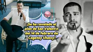 ¡Se ha revelado el plan de San Valentín del 14 de febrero de Cagatay Ulusoy! #cagatayulusoy#cagatay