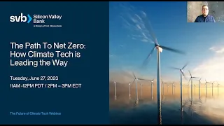 The Path to Net Zero: How Climate Tech is Leading the Way | 6/27/23