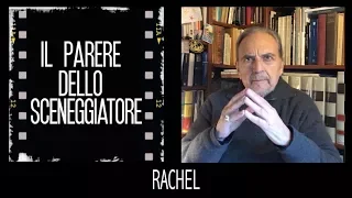 RACHEL - videorecensione di Roberto Leoni