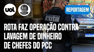 PCC: Rota e Gaeco deflagram operação contra lavagem de dinheiro de chefes da facção