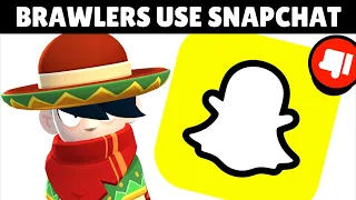 If Brawlers used Snapchat