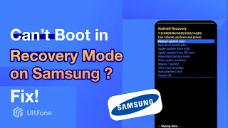 You Can't Boot into Recovery Mode on Samsung Android? [2023 Fixed!]