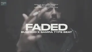 Samra Type Beat Deep | Bushido Type Beat Free | “FADED“ (prod. KronaBeatz)