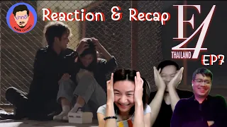 Reaction & Recap| F4 Thailand EP.7| หัวใจรักสี่ดวงดาว | Pakhe Channel