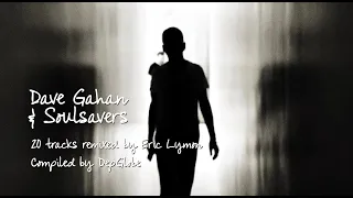 Dave Gahan & Soulsavers Remixes by Eric Lymon Compiled by DepGlobe