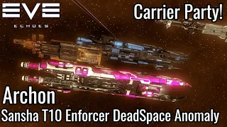 EVE Echoes - Carrier PARTY! - Archon - Running a Sansha T10 Enforcer DeadSpace Anomaly - Big Loot