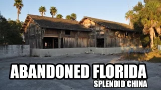 Abandoned Florida: Splendid China