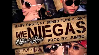 Me Niegas (Official Remix) - Baby Rasta Y Gringo Ft. Ñengo Flow & Jory Boy  (Original)