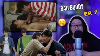 BAD BUDDY แค่เพื่อนครับเพื่อน SERIES | EP.7 {FULL EP} | REACTION