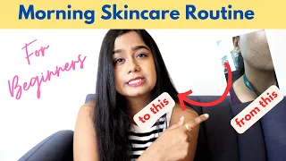 My Morning Skincare Routine| Skincare routine for Beginners| Skincare for Glowy & Smooth skin