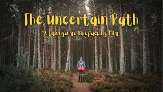 The Uncertain Path I A Cairngorms Bikepacking Film I 2023