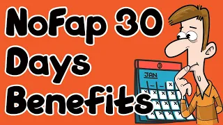 NoFap 30 Days Benefits (It’s So Worth it!)