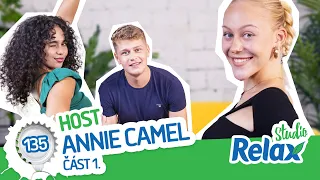 HOST! Annie Camel!🔥 Studio Relax - Díl 135. (část 1.)