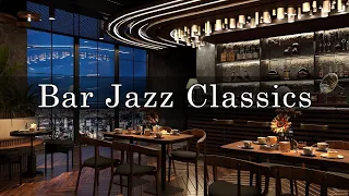 New York Jazz Lounge 🍷Relaxing Jazz Bar Classics for Working, Relaxing, Studying