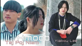 Hmoob Tej Poj Niam | Yiakou Lee | Official MV 2022