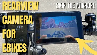 Rearview Camera for Ebikes - Skip the Mirrors