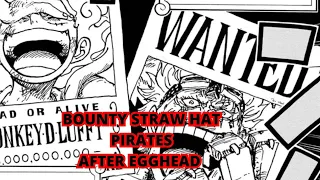 The Straw Hat Pirates' Bounties After the Egghead Arc!!- One Piece 1094+ (Predictions)