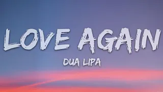 Dua Lipa - Love Again (Lyrics) (1 hour)